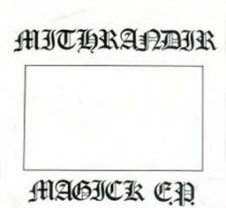 Mithrandir (UK) : Magic EP